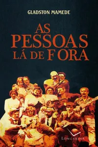 As pessoas lá de fora