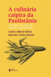 A culinária caipira da Paulistânia