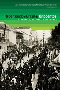 Repensando o Brasil do Oitocentos