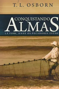 Conquistando Almas La Fora Onde Estao Os Pecadores