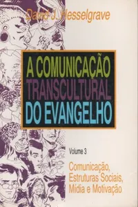 A Comunicação Transcultural do Evangelho - vol. 3