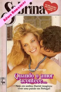 Quando o amor acontece ...