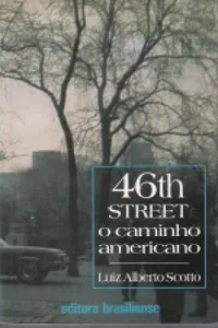 46TH Street o Caminho Americano