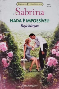 Nada é Impossível!