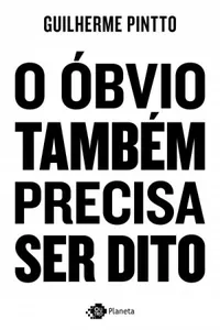 O Óbvio Também Precisa Ser Dito