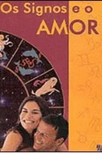 Os Signos e o AMOR
