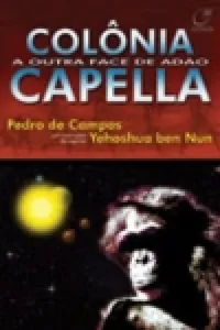 Colônia Capela A Outra Face de Adão