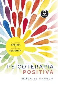 Psicoterapia Positiva: Manual do Terapeuta