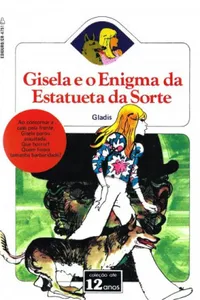 Gisela e o Enigma da Estatueta da Sorte