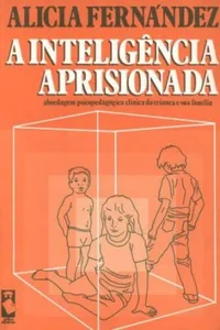 A Inteligência Aprisionada