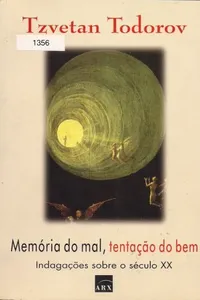 Memória do mal, tentação do bem