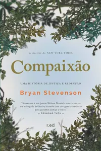 Compaixão - Uma Historia de Justiça e Redenção
