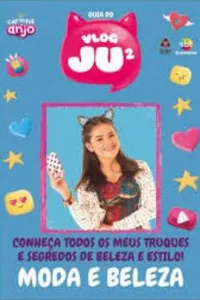 Guia do Vlog JU² - Carinha de anjo