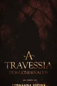 A Travessia dos Condenados