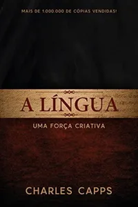 A Língua: Uma Força Criativa