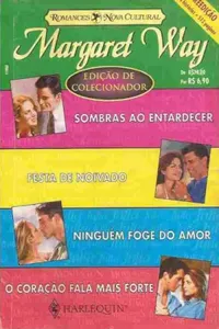 Sombras ao entardecer / Festa de noivado / Ninguém foge do amor / O coração fala mais forte