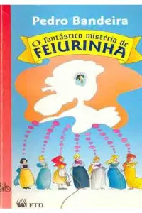 O Fantástico mistério da Feurinha