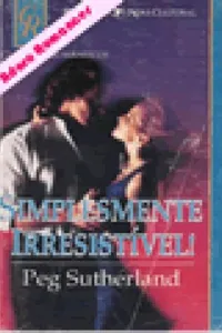 Simplesmente Irresistível
