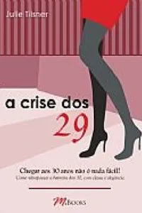 A CRISE DOS 29