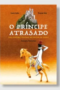 O Príncipe Atrasado