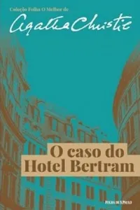 O Caso Do Hotel Bertram