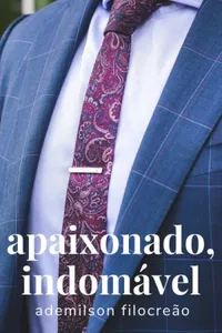 Apaixonado, Indomável