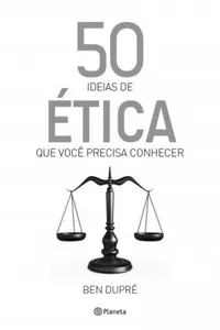 5O ideias de ética que você precisa conhecer