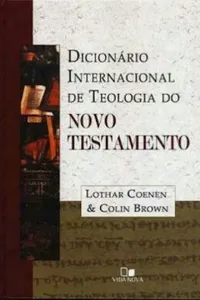 Dicionário Internacional De Teologia Do Novo Testamento