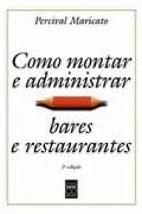 como montar e administar bares e restaurantes