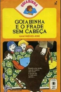 Goiabinha e o frade sem cabeça