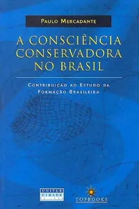 A Consciência Conservadora no Brasil
