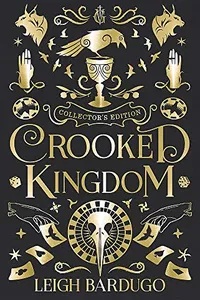 Crooked Kingdom: Collector's Edition
