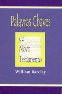 Palavras Chaves do Novo Testamento