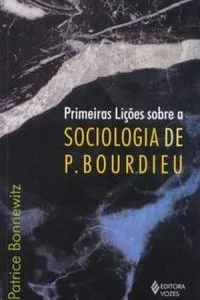 Primeiras Lições sobre a Sociologia de P. Bourdieu