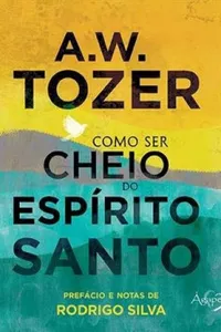 Como Ser Cheio do Espírito Santo