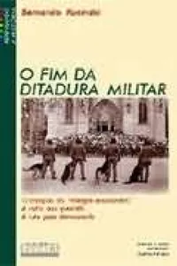 o fim da ditadura militar