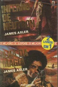 Inferno de Nêutron e Ilha da Magia
