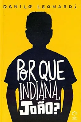 Capa de Por que Indiana, João?