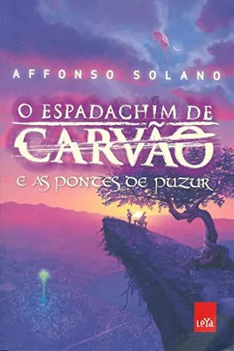 Cover of O Espadachim de Carvão e As Pontes de Puzur