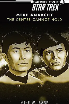 Capa de Star Trek - Mere Anarchy - The Centre Cannot Hold