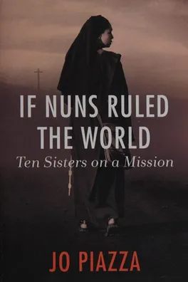 Cover of If nuns ruled the world
