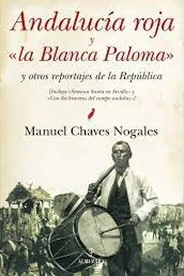 Capa de Andalucía roja, «la Blanca Paloma» y otros reportajes de la República