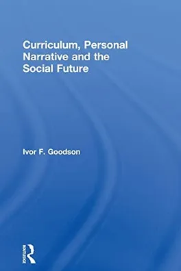 Capa de Curriculum, personal narrative and the social future