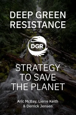 Capa de The Deep Green Resistance Abridged Book