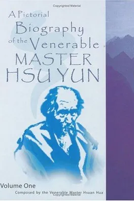 Capa de A Pictorial Biography of the Venerable Master Hsu Yun
