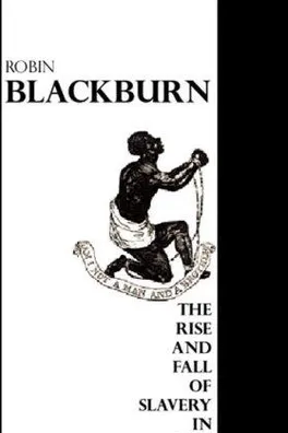 Capa de The Rise and Fall of Slavery in the Americas