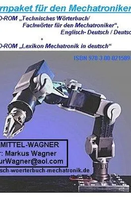 Capa de Lernpaket CD-ROM Technisches Englisch Wörterbuch Mechatronik / bzw. dictionary mechatronics english/german dictionary of drives(language-translations-vocabulary-technical words/terms-teaching-education-mechanical-engineering)