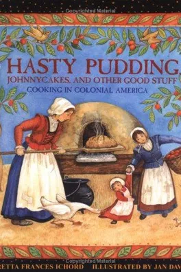 Cover of Hasty Pudding, Johnnycakes, and Other Good Stuff