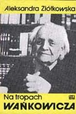 Cover of Na tropach Wańkowicza