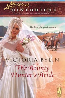 Capa de The Bounty Hunter's Bride (Steeple Hill Love Inspired Historical #8)